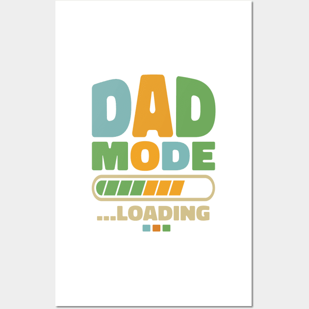 Dad Mode Loading Wall Art by tommytyrer